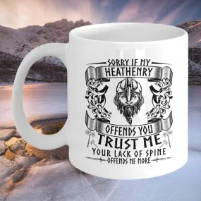 Sorry If My Heathenry White Mug